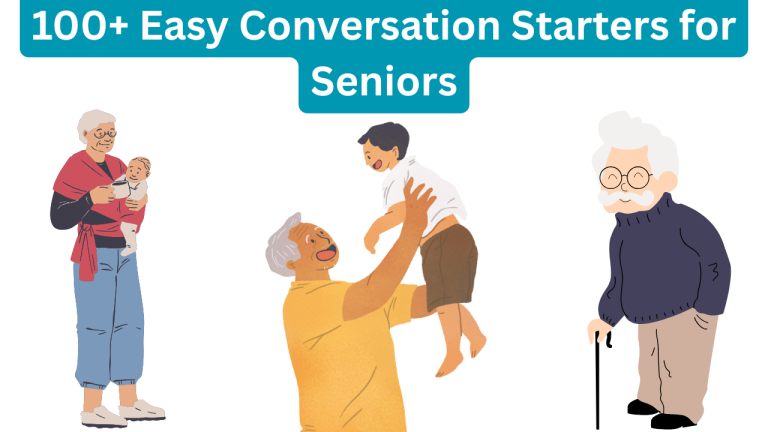 100+ Easy Conversation Starters for Seniors (1)