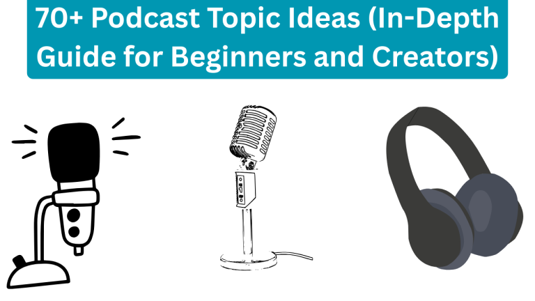 Podcast Topic Ideas